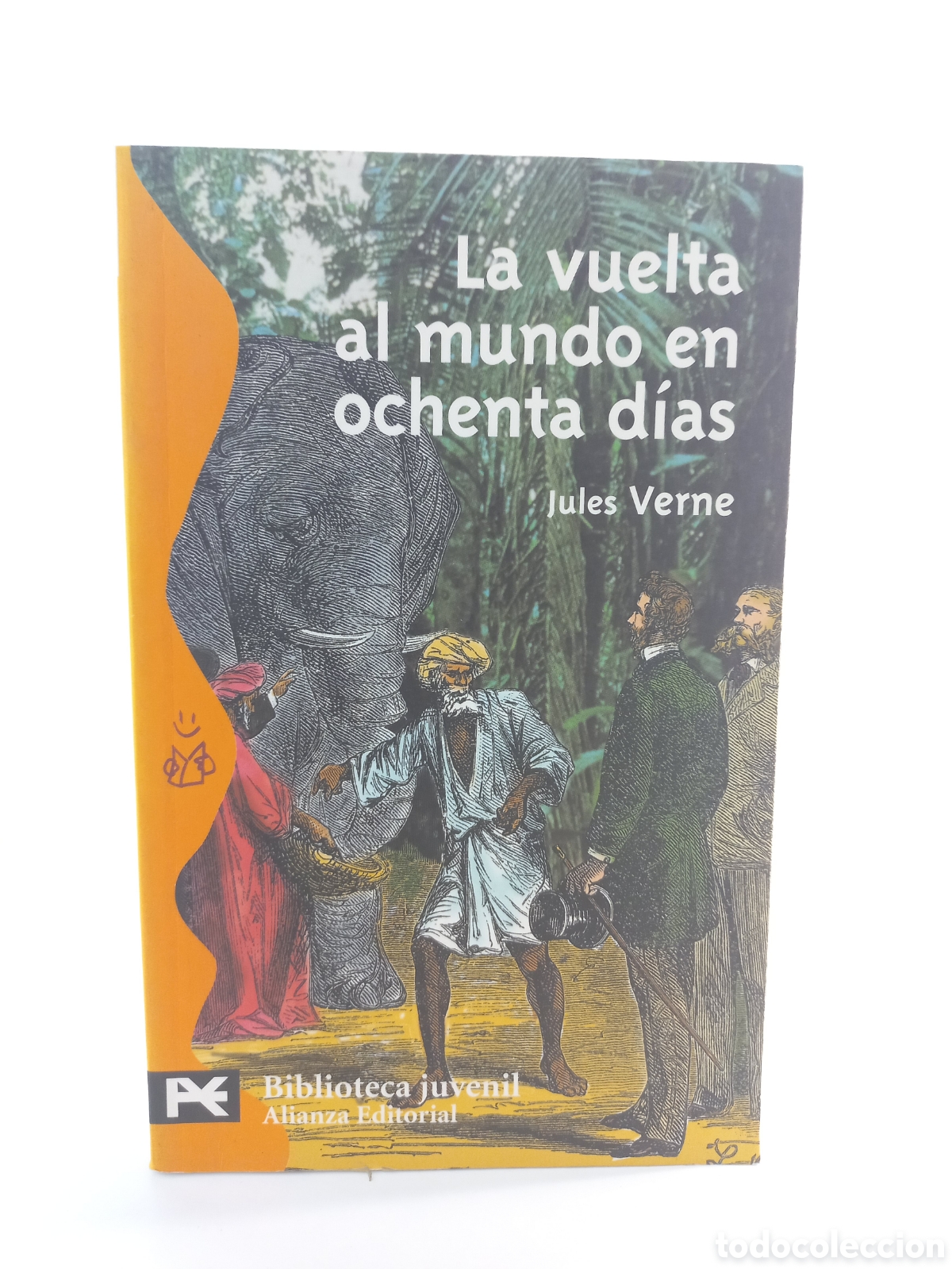 Libros de segunda mano: La vuelta al mundo en ochenta d&iacute;as. Julio Verne. Alianza Editorial, 2003. Ilustrado.