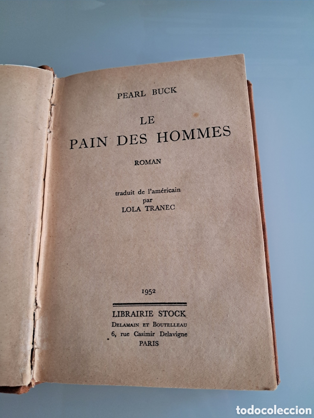 Libros de segunda mano: Le pain des hommes - Pearl Buck (1952)