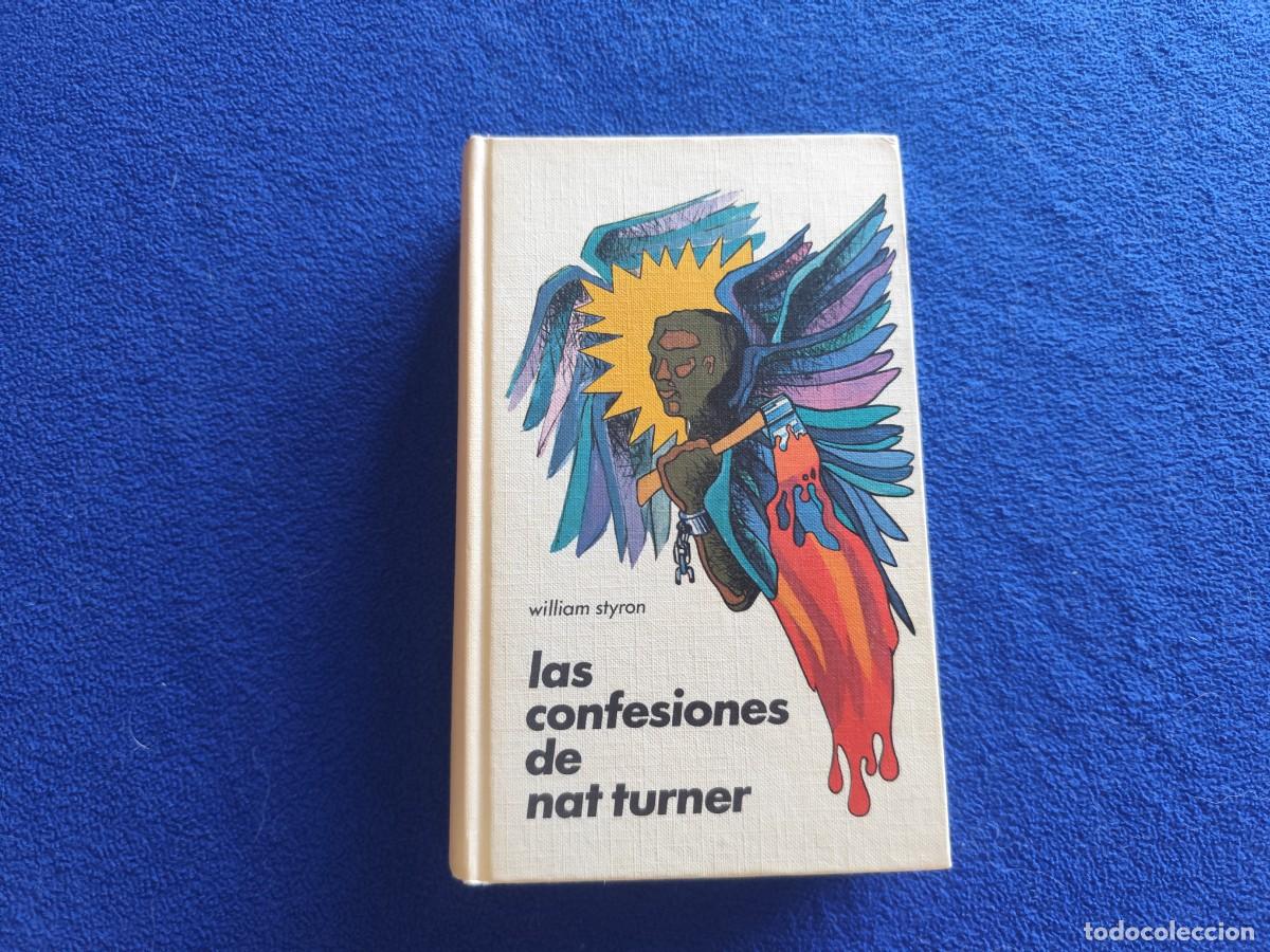 Libros de segunda mano: Las Confesiones de Nat Turner William Styron C&iacute;rculo de Lectores 1971