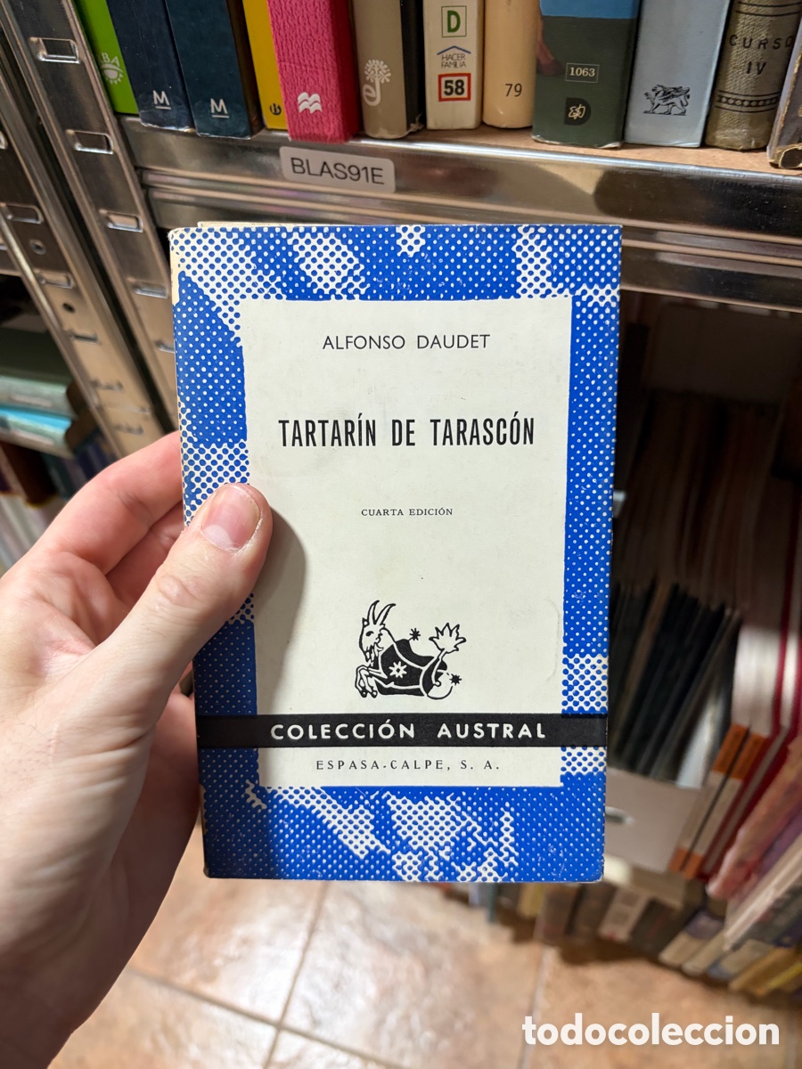 Libros de segunda mano: BLAS91E ALFONSO DAUDET TARTAR&Iacute;N DE TARASC&Oacute;N CUARTA EDICI&Oacute;N COLECCI&Oacute;N AUSTRAL