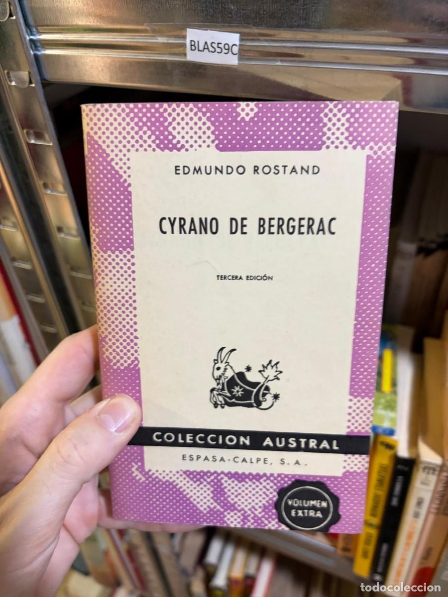 Libros de segunda mano: BLAS59C &ndash; Cyrano de Bergerac &ndash; Edmondo Rostand &ndash; Espasa-Calpe &ndash; Colecci&oacute;n Austral.