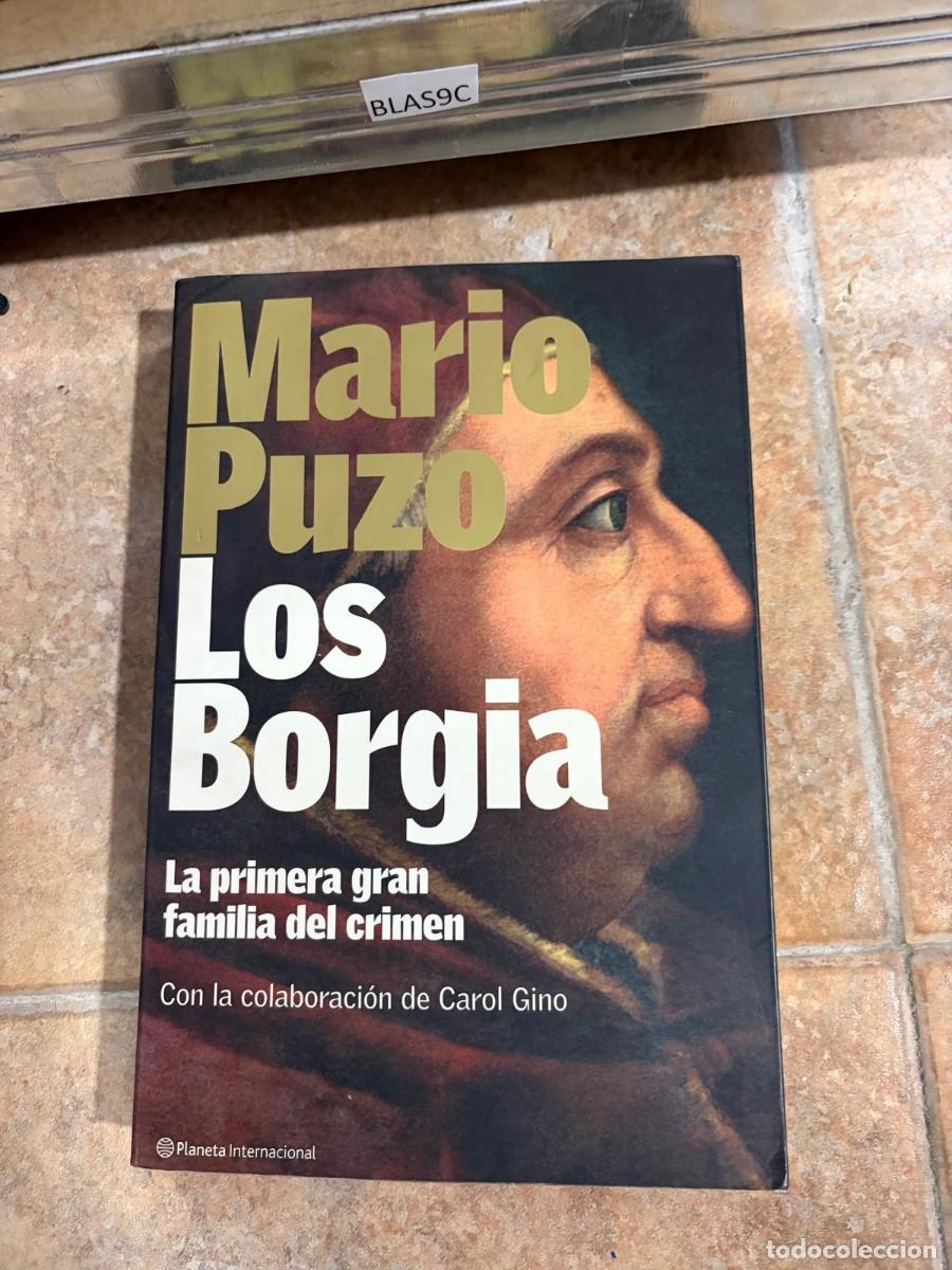 Libros de segunda mano: BLAS9C Mario Puzo, Los Borgia. La primera gran familia del crimen. Editorial: Planeta Internacional.