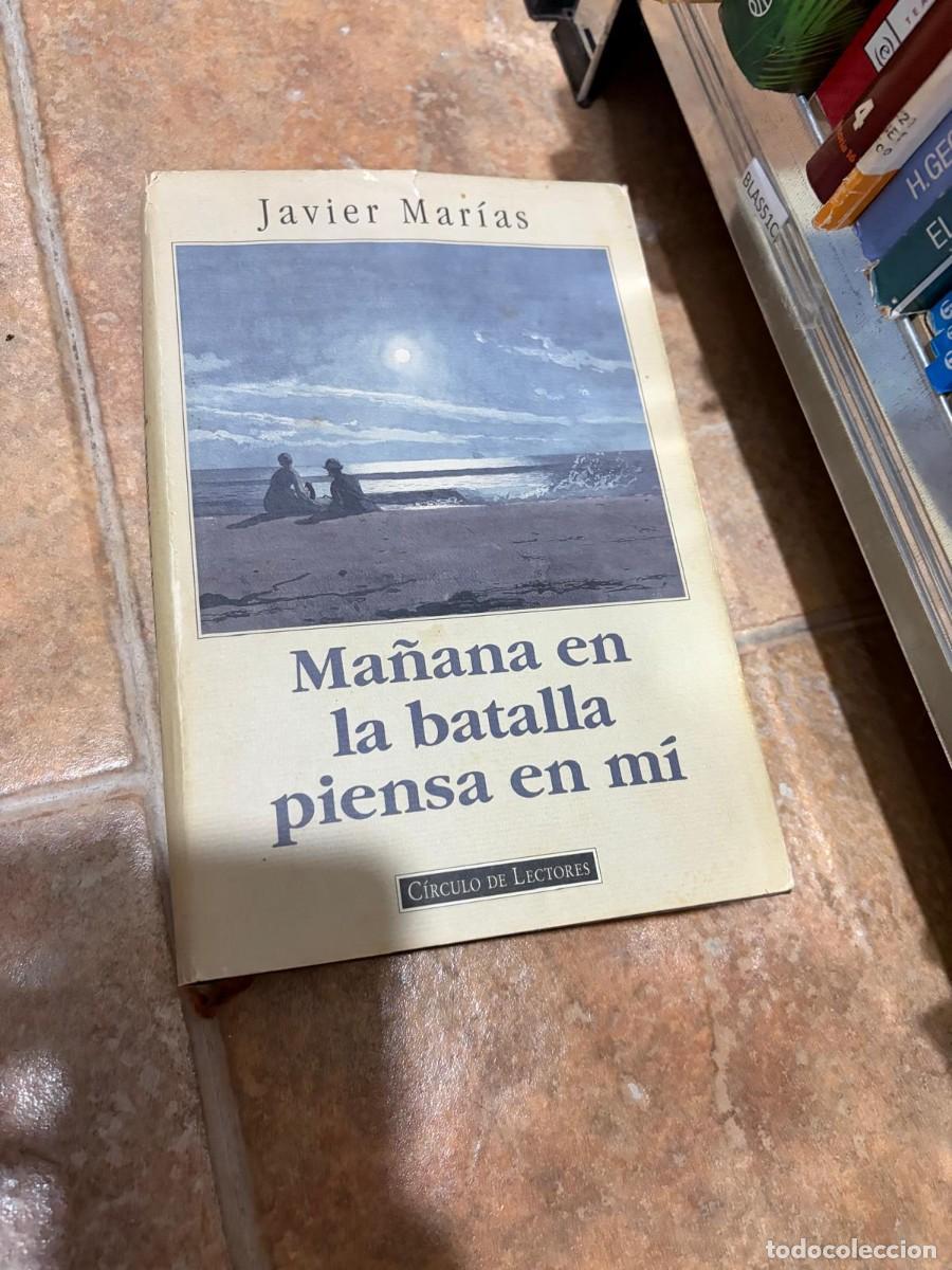 Libros de segunda mano: BLAS51C Javier Mar&iacute;as, Ma&ntilde;ana en la batalla piensa en m&iacute;. Editorial: C&iacute;rculo de Lectores.