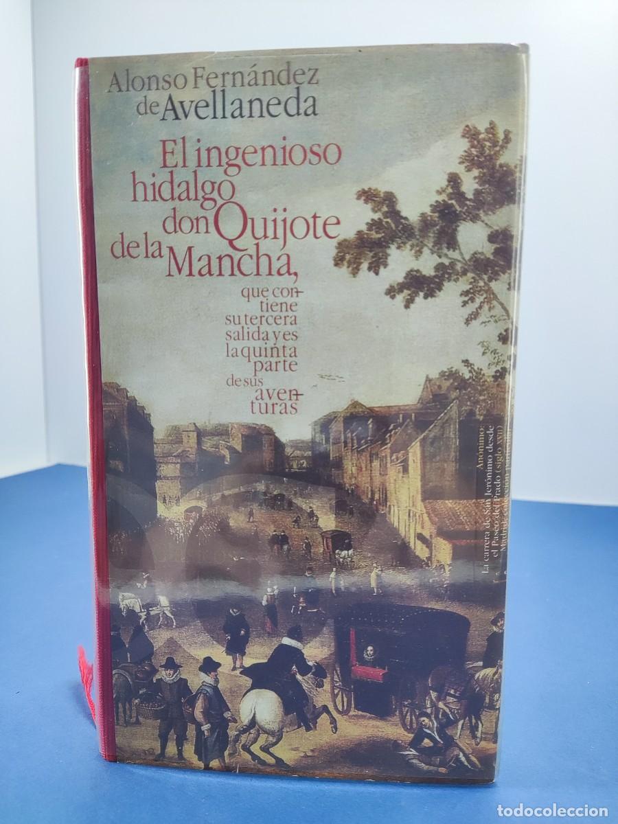 Libros de segunda mano: EL INGENIOSO HIDALGO DON QUIJOTE DE LA MANCHA / ALONSO FERN&Aacute;NDEZ DE AVELLANEDA / 2005. CASTALIA