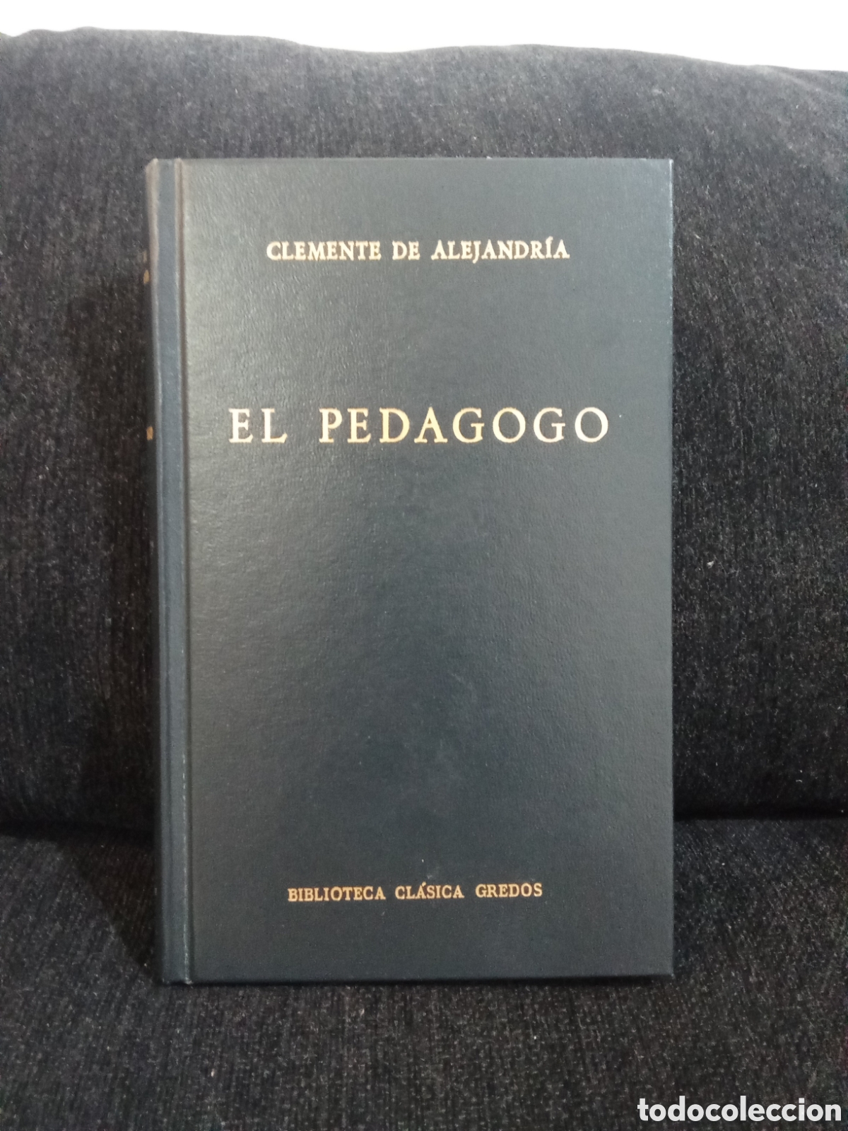 Libros de segunda mano: Clemente de Alejandr&iacute;a - El pedagogo - Biblioteca Cl&aacute;sica Gredos n&ordm; 118