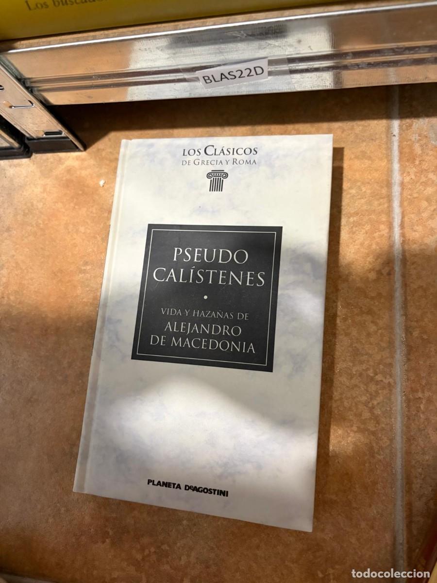 Libros de segunda mano: BLAS22D Pseudo Cal&iacute;stenes, Vida y haza&ntilde;as de Alejandro de Macedonia, Planeta DeAgostini
