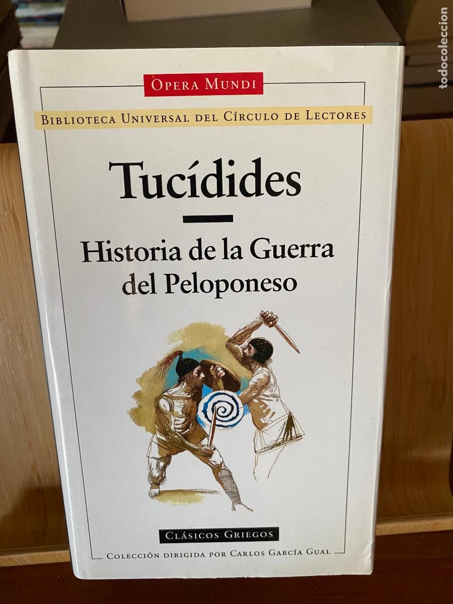 Libros de segunda mano: HISTORIA DE LA GUERRA DEL PELOPONESO. TUC&Iacute;DIDES. EDITA C&Iacute;RCULO DE LECTORES