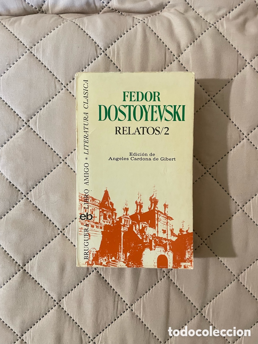 Libros de segunda mano: Relatos / 2. Fedor Dostpyevski.