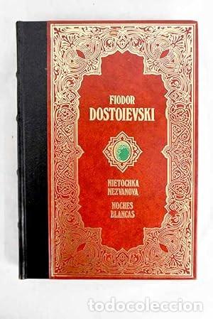 Libros de segunda mano: Ni&eacute;toschka Nezvanova. Noches blancas. Dostoyevski