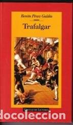 Libros de segunda mano: Trafalgar. Benito P&eacute;rez Gald&oacute;s