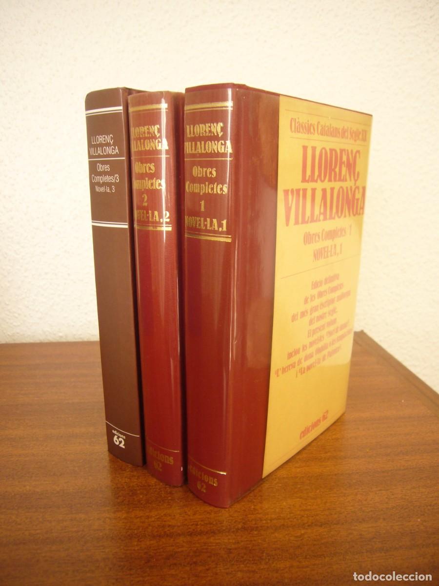 Libros de segunda mano: LLOREN&Ccedil; VILLALONGA: OBRES COMPLETES, VOLS. 1, 2 i 3 (NOVEL.LA) EDICIONS 62. MOLT BON ESTAT.