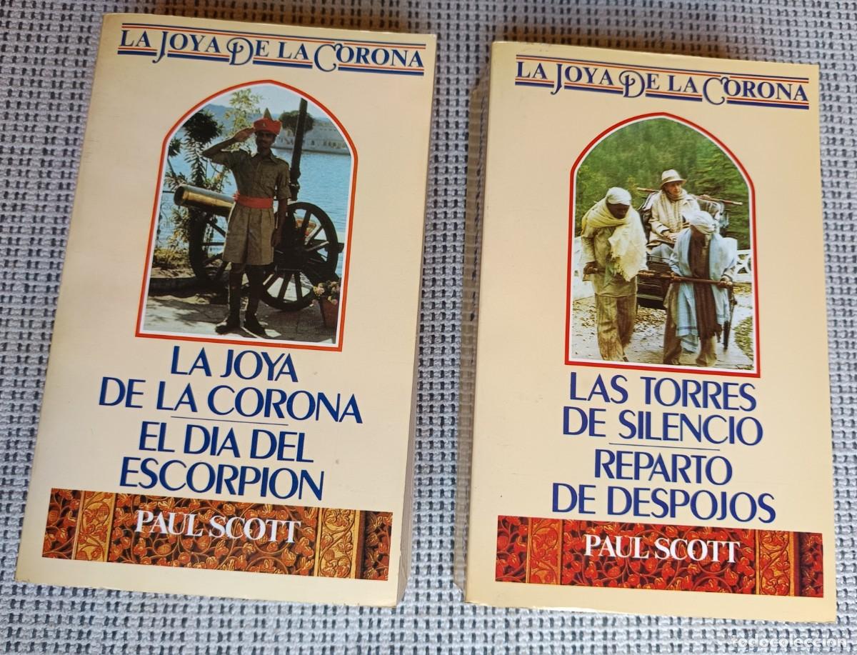 Libros de segunda mano: La joya de la corona. Paul Scott. El d&iacute;a del escorpi&oacute;n. Reparto de despojos.