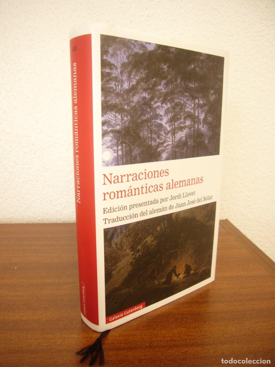 Libros de segunda mano: NARRACIONES ROM&Aacute;NTICAS ALEMANAS (GALAXIA GUTENBERG, 2020) JORDI LLOVET (ED.) TAPA DURA