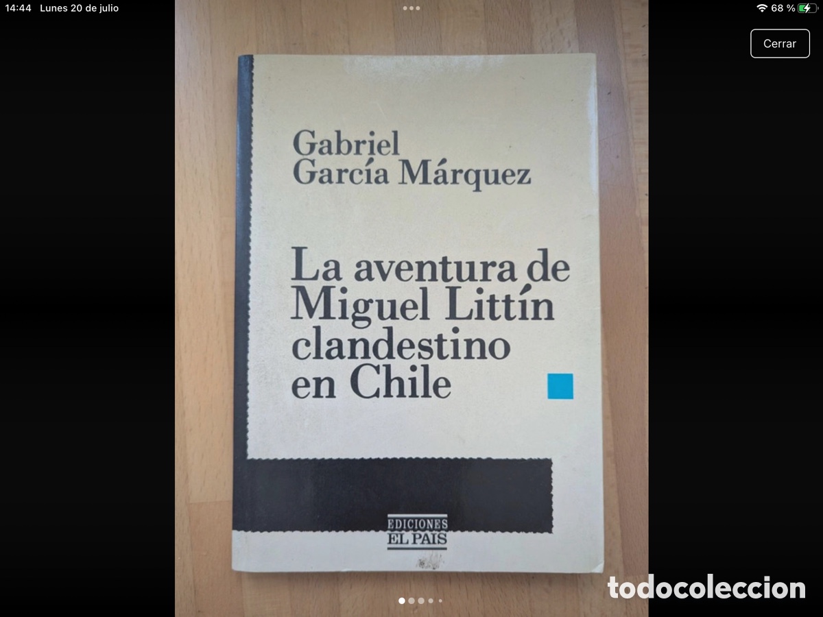 Libros de segunda mano: La aventura de Miguel Litt&iacute;n clandestino en Chile. Gabriel Garc&iacute;a M&aacute;rquez.