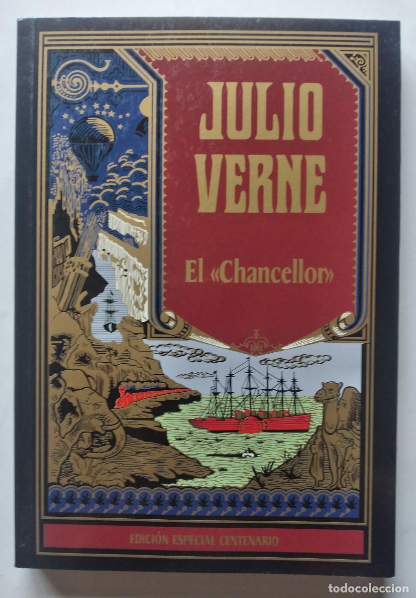 Libros de segunda mano: El &laquo;Chancellor&raquo; Julio Verne &ndash; Edici&oacute;n Especial Centenario (RBA, 2004)