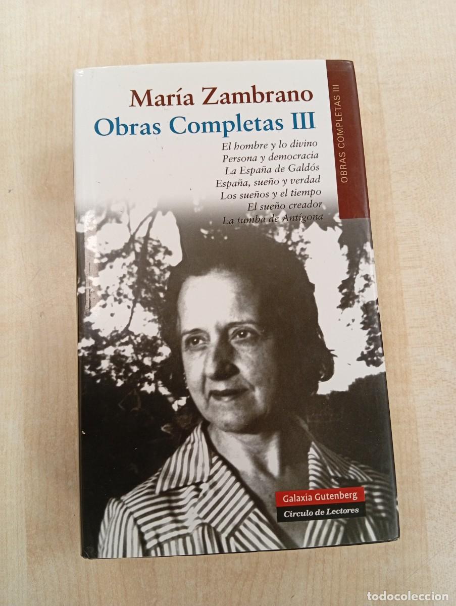 Libros de segunda mano: OBRAS COMPLETAS III. LIBROS (1955-1973). - ZAMBRANO, MAR&Iacute;A.