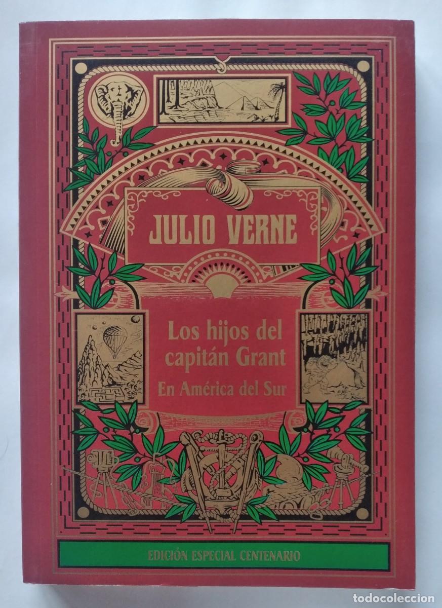 Libros de segunda mano: Los hijos del capit&aacute;n Grant en Am&eacute;rica del Sur -Julio Verne &ndash;Edici&oacute;n Especial Centenario (RBA, 2004)