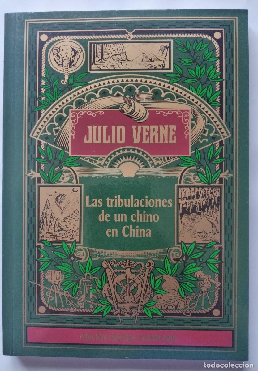 Libros de segunda mano: Tribulaciones de un chino en China -Julio Verne &ndash; Edici&oacute;n Especial Centenario (RBA, 2004)