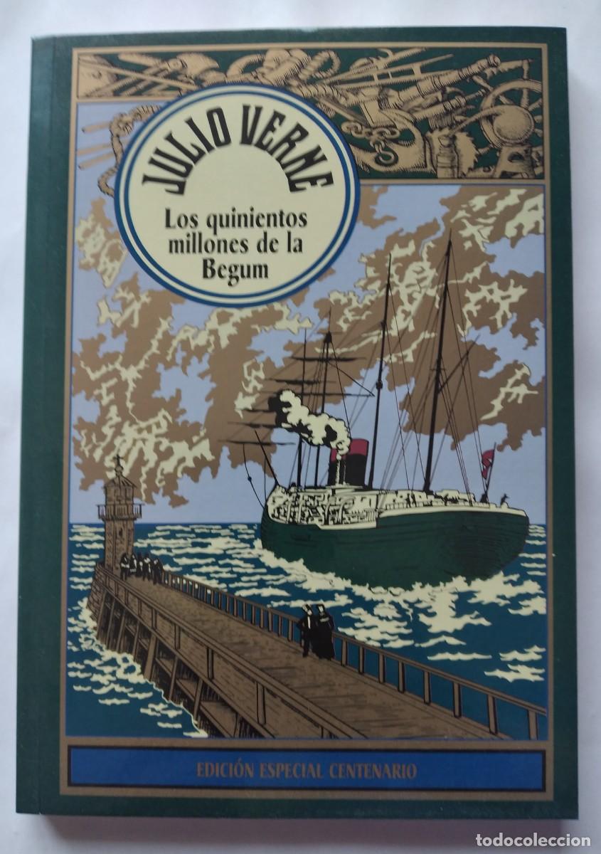 Libros de segunda mano: Los quinientos millones de la Begum -Julio Verne &ndash; Edici&oacute;n Especial Centenario (RBA, 2004)