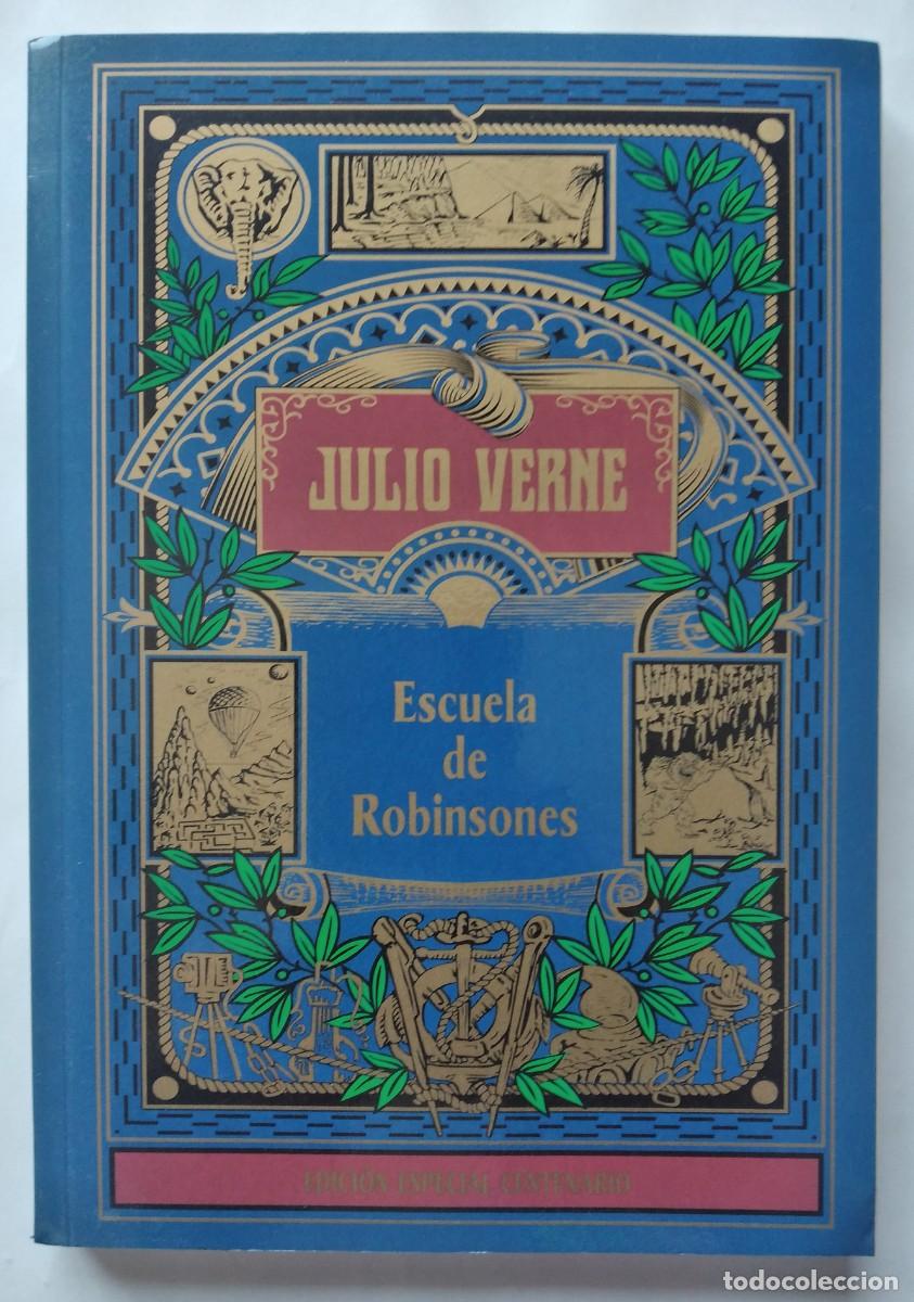 Libros de segunda mano: Escuela de Robinsones -Julio Verne &ndash; Edici&oacute;n Especial Centenario (RBA, 2004)
