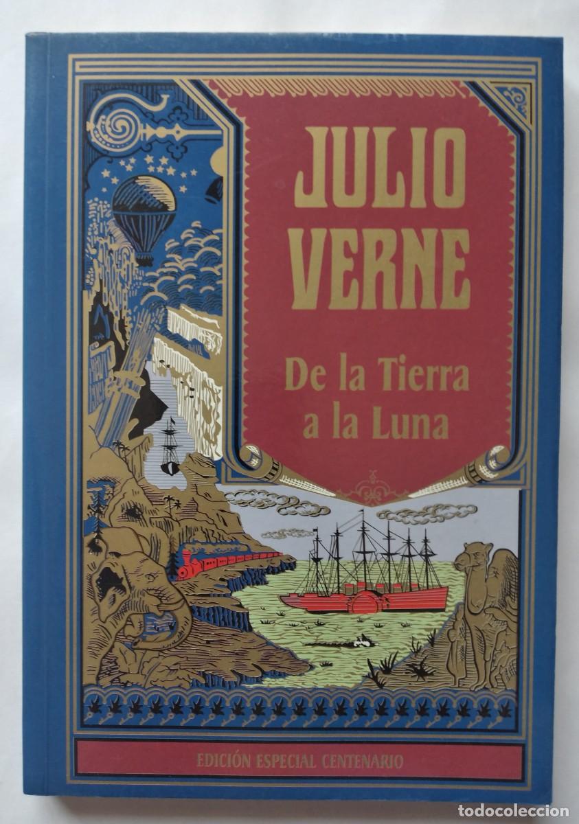 Libros de segunda mano: De la Tierra a la Luna -Julio Verne &ndash; Edici&oacute;n Especial Centenario (RBA, 2004)