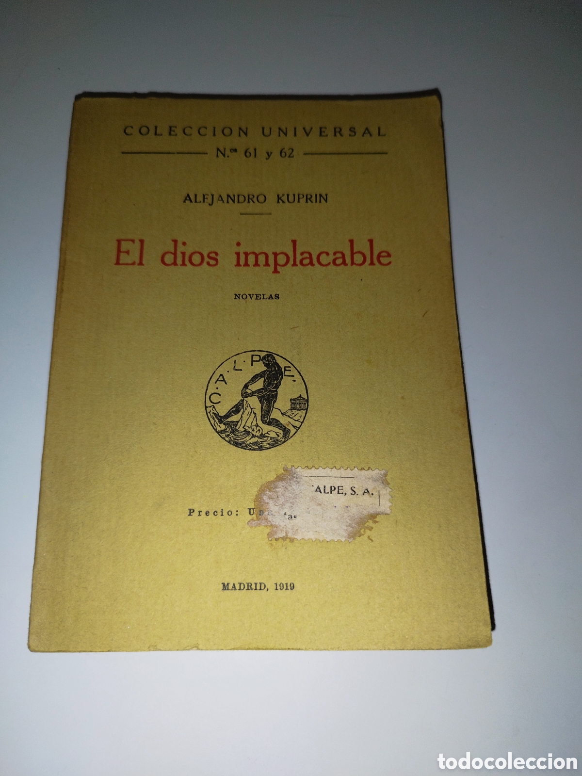 Libros de segunda mano: ALEJANDRO KUPRIN: EL DIOS IMPLACABLE. ED. CALPE. COLECCION UNIVERSAL, 1919 PRIMERA EDICION. - Foto 1