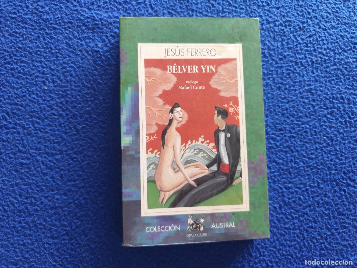 Libros de segunda mano: B&eacute;lver Yin Ed. Espasa Calpe 1992 Colecci&oacute;n Austral N&ordm; 303