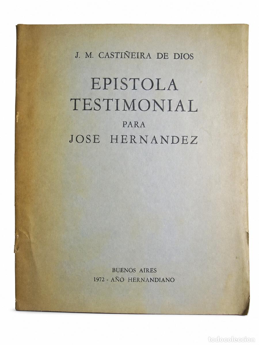 Libros de segunda mano: JOS&Eacute; MAR&Iacute;A CASTI&Ntilde;EIRA DE DIOS &ndash; EP&Iacute;STOLA TESTIMONIAL PARA JOS&Eacute; HERN&Aacute;NDEZ &ndash; EDICI&Oacute;N DEL AUTOR &ndash; 1972