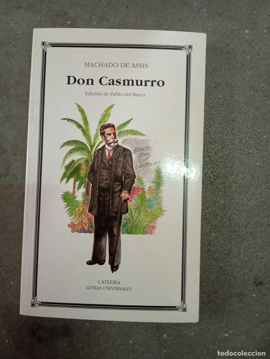 Libros de segunda mano: Don Casmurro /Machado de Assis/Catedra,1991