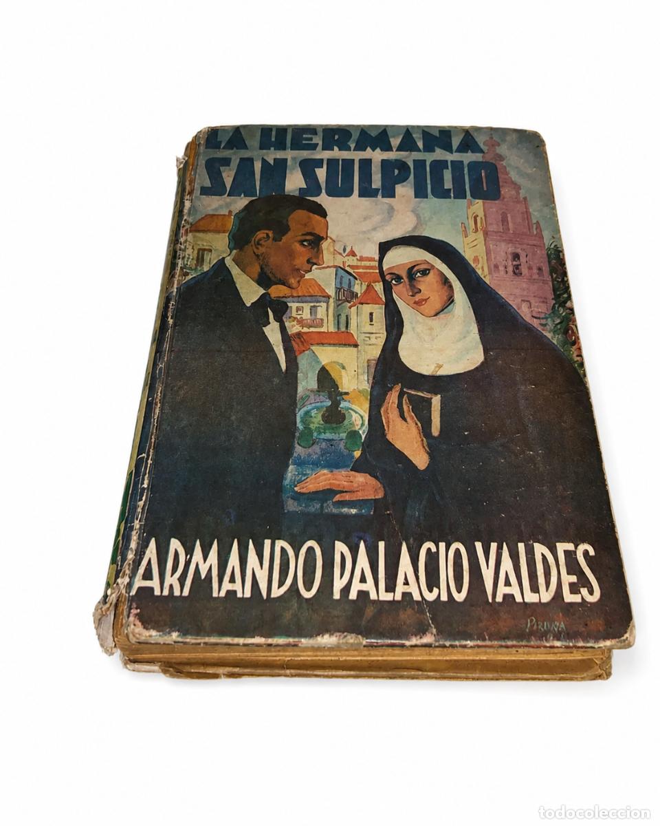 Libros de segunda mano: ARMANDO PALACIO VALD&Eacute;S &ndash; La hermana San Sulpicio &ndash; LM