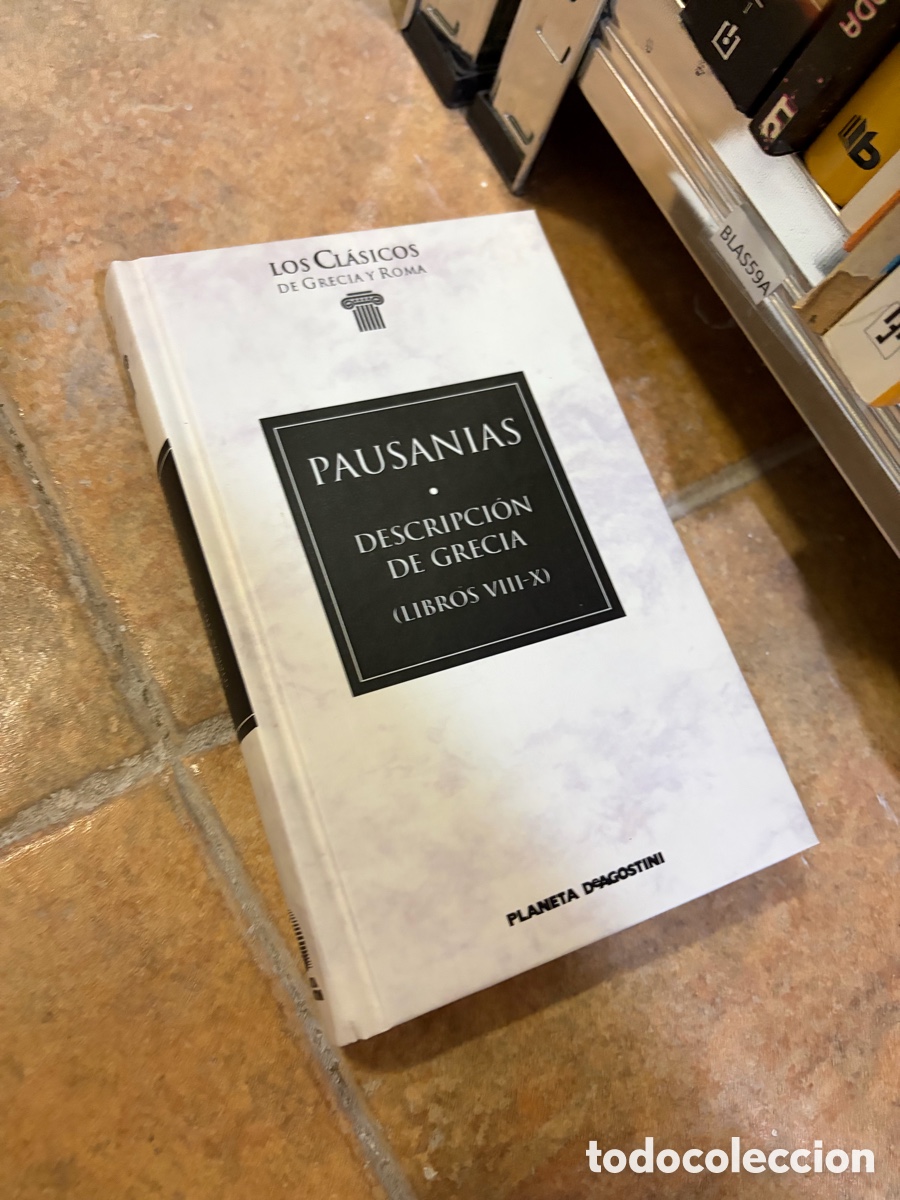 Libros de segunda mano: Blas59A PAUSANIAS &bull; DESCRIPCI&Oacute;N DE GRECIA (LIBROS VIII-X)