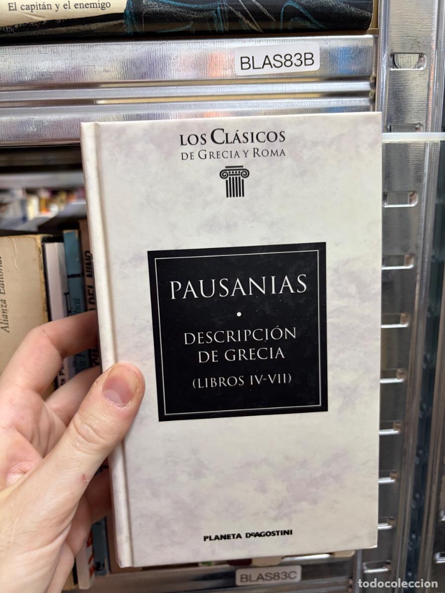 Libros de segunda mano: BLAS83B LOS CL&Aacute;SICOS DE GRECIA Y ROMA Alianza NCI PAUSANIAS DESCRIPCI&Oacute;N DE GRECIA (LIBROS IV-VII)