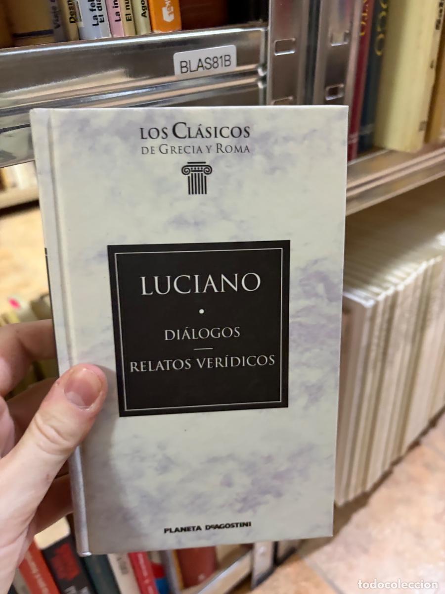 Libros de segunda mano: BLAS81B LOS CL&Aacute;SICOS DE GRECIA Y ROMA LUCIANO &bull; DI&Aacute;LOGOS RELATOS VER&Iacute;DICOS