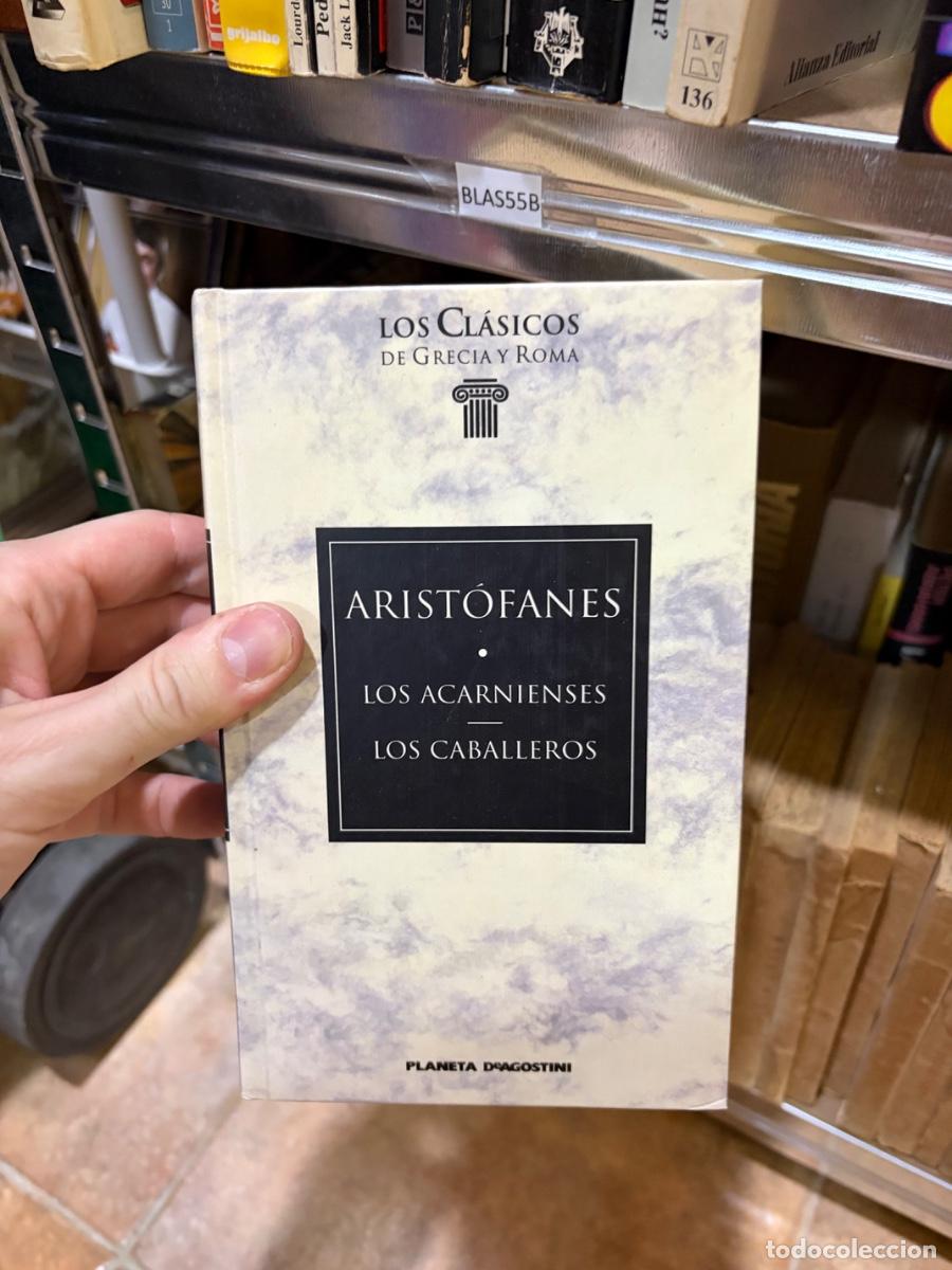 Libros de segunda mano: BLAS55B LOS CL&Aacute;SICOS DE GRECIA Y ROMA ARIST&Oacute;FANES LOS ACARNIENSES LOS CABALLEROS