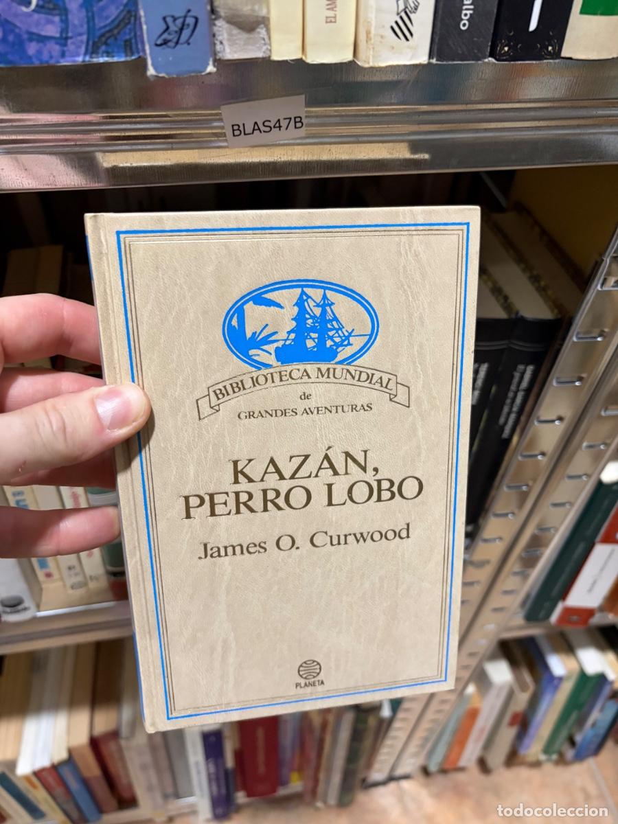 Libros de segunda mano: Blas47B KAZAN PERRO LOBO James O. Curwood