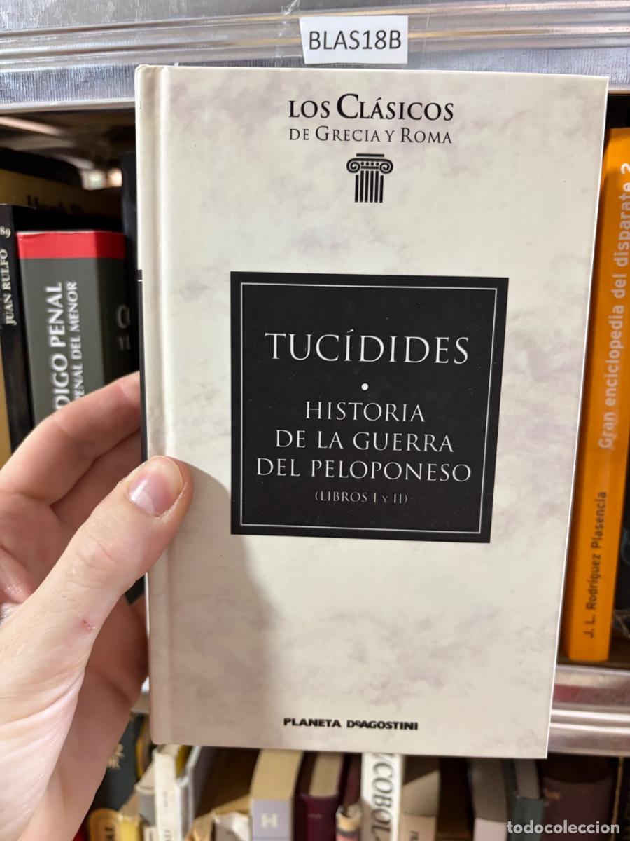 Libros de segunda mano: BLAS18B LOS CL&Aacute;SICOS DE GRECIA Y ROMA TUC&Iacute;DIDES HISTORIA DE LA GUERRA DEL PELOPONESO (LIBROS I y II)