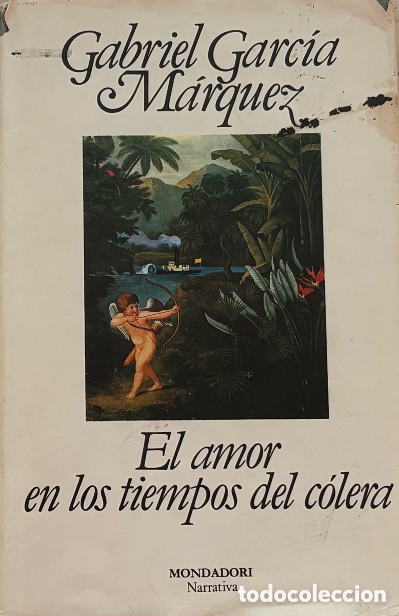 Libros de segunda mano: Gabriel Garc&iacute;a M&aacute;rquez &ndash; El amor en los tiempos del c&oacute;lera &ndash; Edici&oacute;n Mondadori &ndash; Cl&aacute;sico