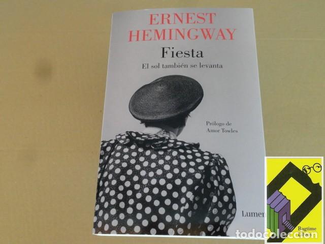 Libros de segunda mano: HEMINGWAY, Ernest: Fiesta (Tit Orig: The sun also rises. Trad:Miguel Temprano.Pr&oacute;logo:Amor Towles)