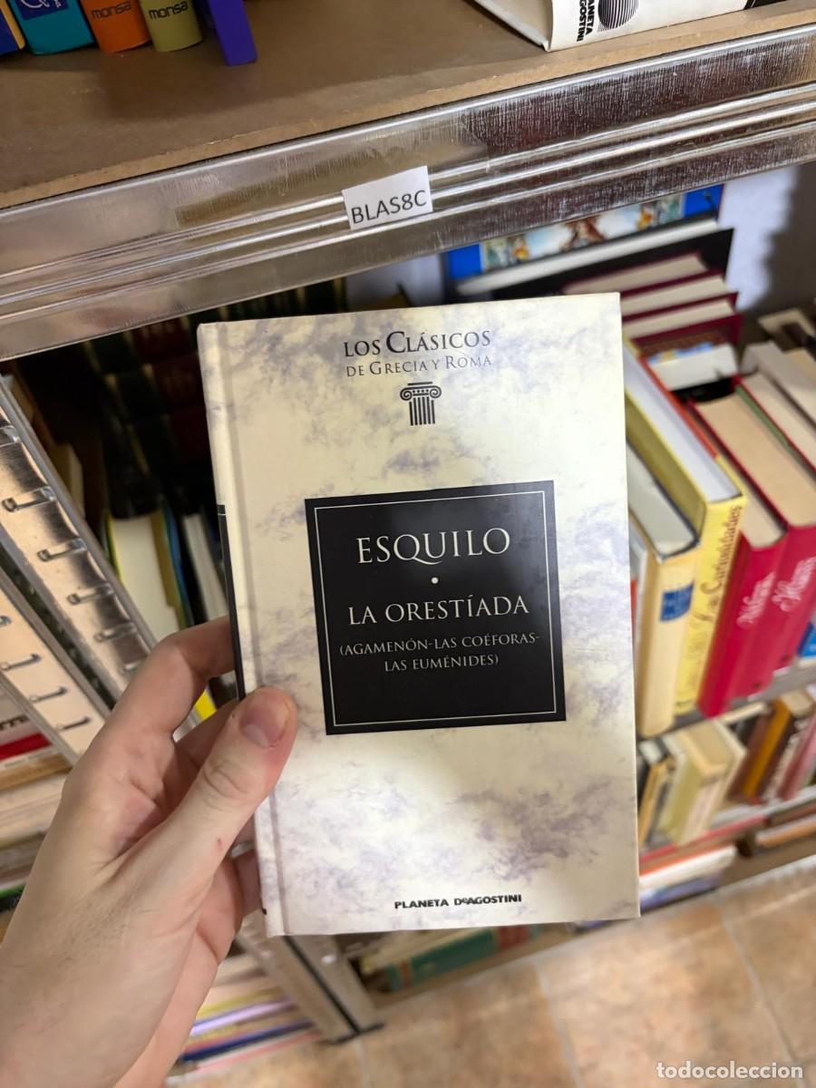 Libros de segunda mano: BLAS8C Esquilo, La Orest&iacute;ada (Agamen&oacute;n &ndash; Las Co&eacute;foras &ndash; Las Eum&eacute;nides). Planeta DeAgostini.