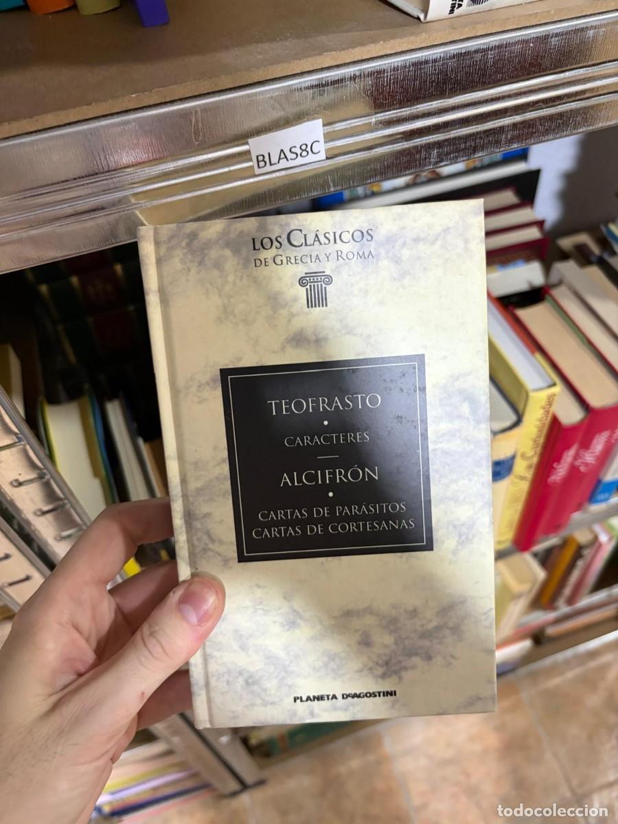 Libros de segunda mano: BLAS8C Teofrasto, Caracteres / Alcifr&oacute;n: Cartas de par&aacute;sitos. Cartas de cortesanas. Planeta DeAgosti