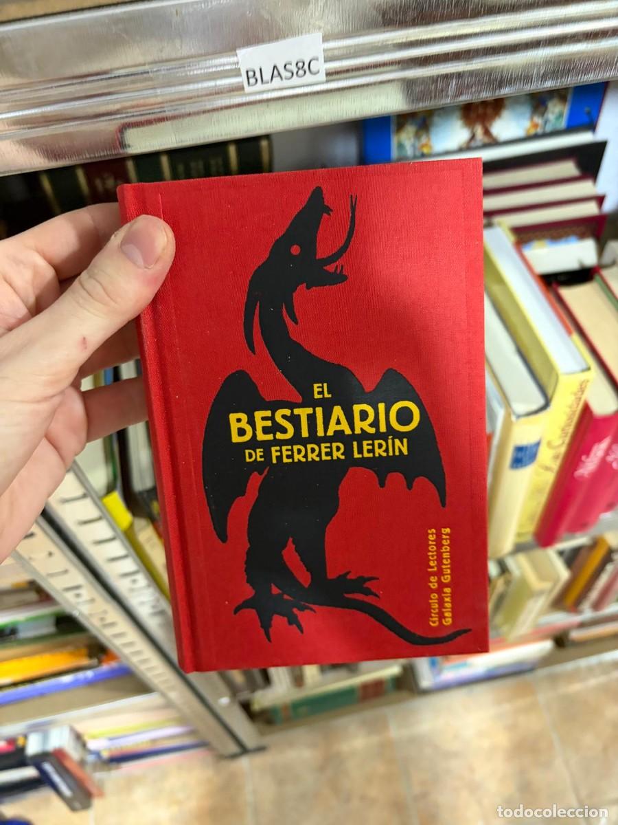 Libros de segunda mano: BLAS8C Ferrer Ler&iacute;n, El Bestiario de Ferrer Ler&iacute;n. C&iacute;rculo de Lectores / Galaxia Gutenberg.