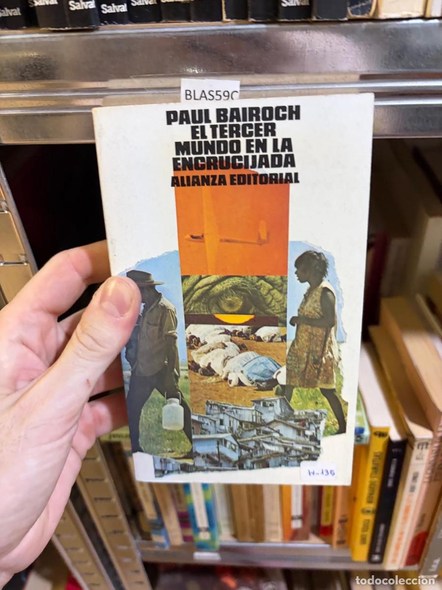 Libros de segunda mano: BLAS59C Paul Bairoch, El tercer mundo en la encrucijada. Editorial Alianza Editorial.