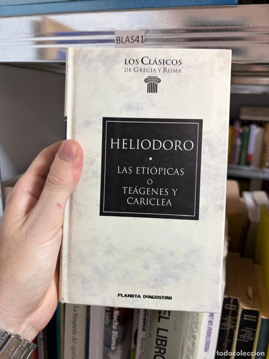 Libros de segunda mano: BLAS41 Heliodoro, Las Eti&oacute;picas o Te&aacute;genes y Cariclea, colecci&oacute;n Los Cl&aacute;sicos de Grecia y Roma, Plan