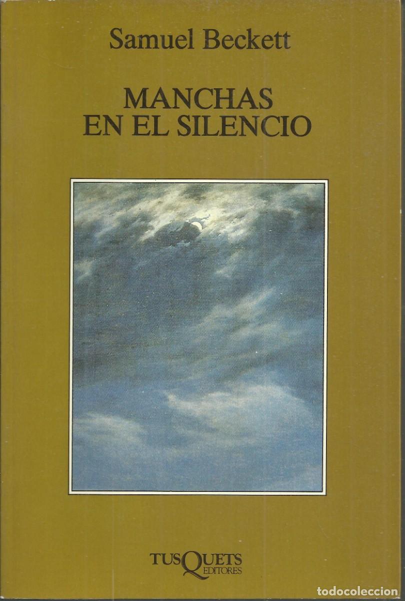 Second hand books: Manchas en el silencio . Samuel Beckett. Ed. Tusquets