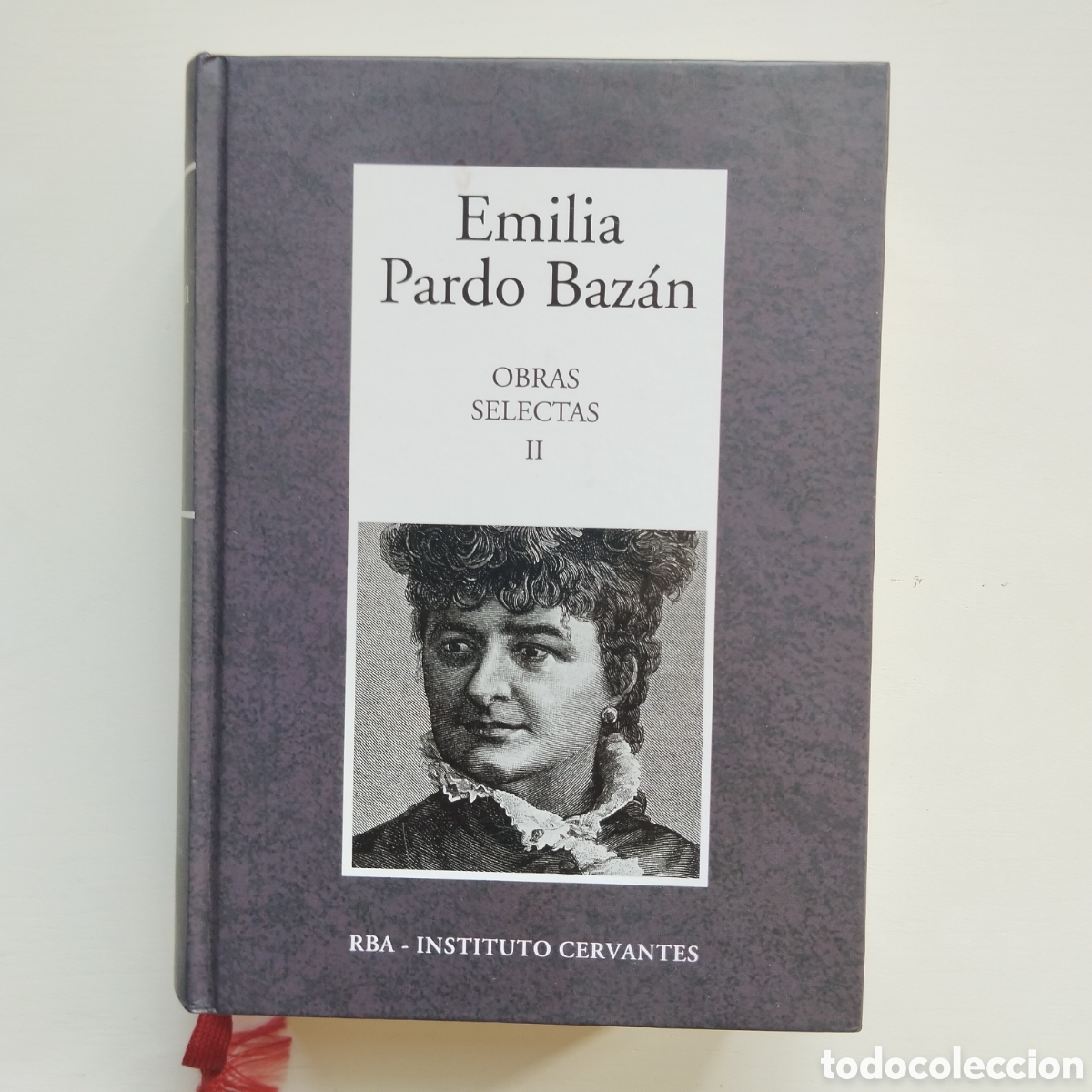 Libros de segunda mano: EMILIA PARDO BAZ&Aacute;N OBRAS SELECTAS II RBA MADRE NATURALEZA INSOLACI&Oacute;N QUIMERA