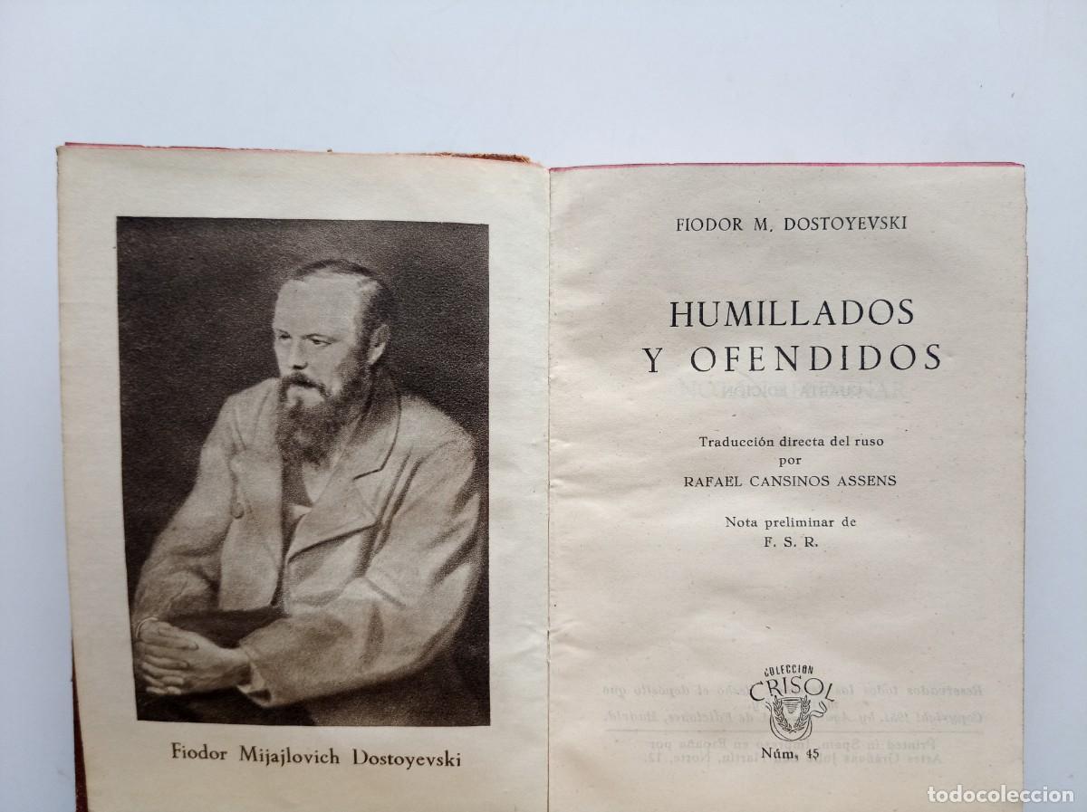 Libros de segunda mano: DOSTOYEVSKI. HUMILLADOS Y OFENDIDOS. CRISOL 45 .1951. PAPEL BIBLIA.