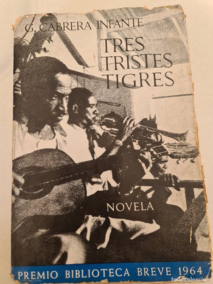 Libros de segunda mano: Tres tristes tigres. 1a edici&oacute;n 1967. Guillermo Cabrera Infante. Seix Barral. Barcelona