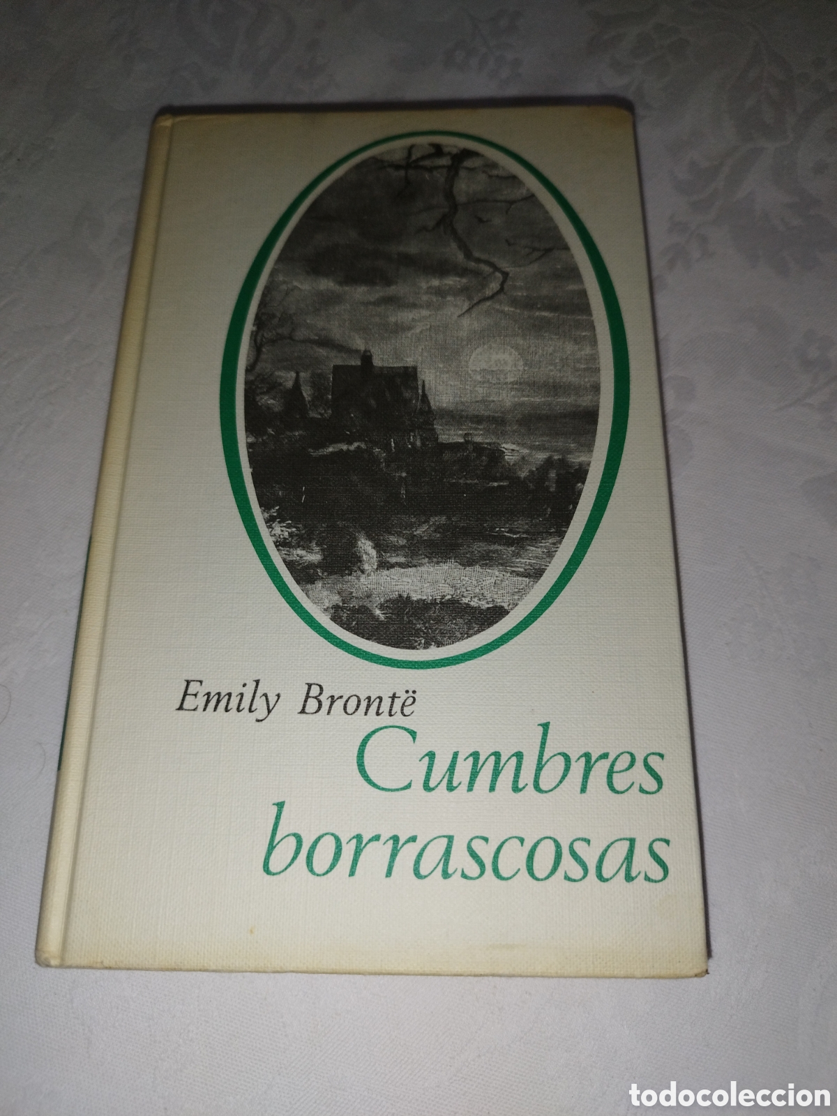 Libros de segunda mano: EMILY BRONT&Euml;: CUMBRES BORRASCOSAS. ED. CIRCULO DE LECTORES, 1965. - Foto 1