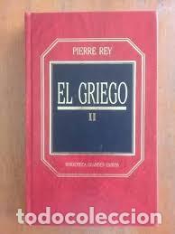 Libros de segunda mano: El griego : Tomo II. Pierre Rey Orbis biblioteca grandes &eacute;xitos.