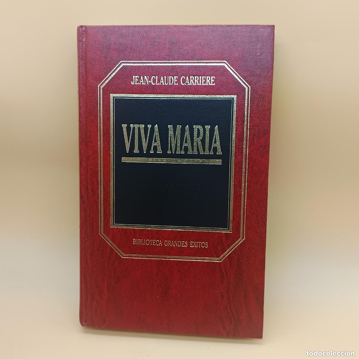 Libros de segunda mano: JEAN-CLAUDE CARRIERE,VIVA MARIA - Ed. Orbis. Biblioteca Grandes &Eacute;xitos